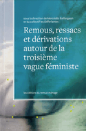 Remous, ressacs et dérivations autour de la troisième vague féministe